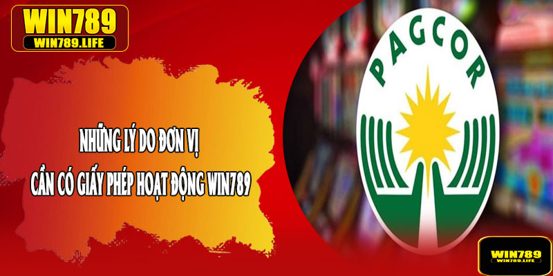 Những Lý Do Đơn Vị Cần Có Giấy Phép Hoạt Động Win789