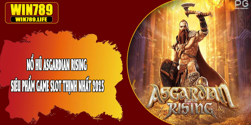 Nổ Hũ Asgardian Rising – Siêu Phẩm Game Slot Thịnh Nhất 2025
