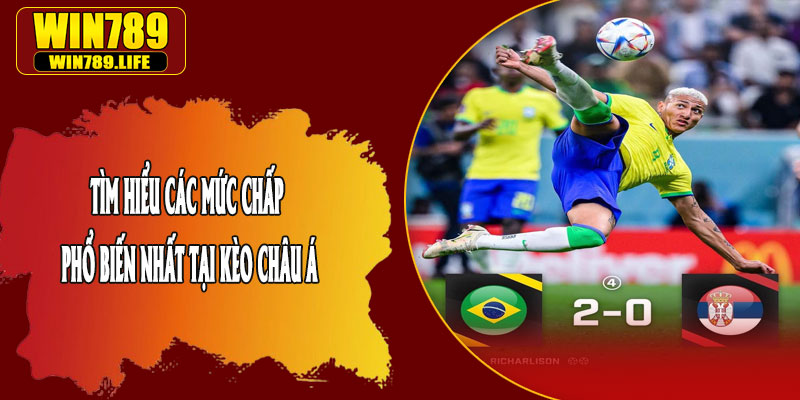 Tìm Hiểu Các Mức Chấp Phổ Biến Nhất Tại Kèo Châu Á