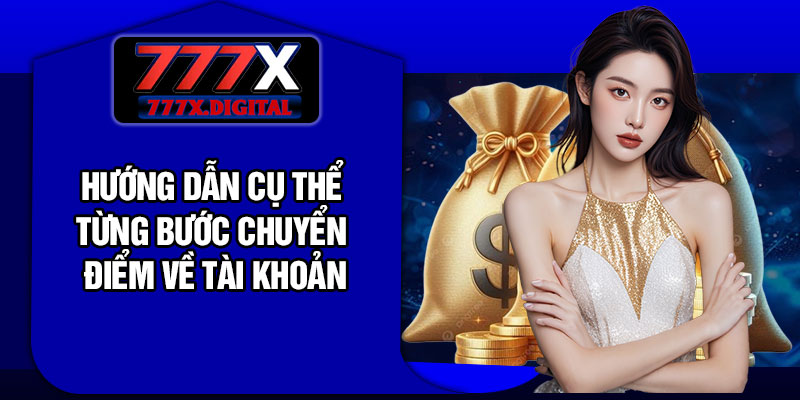 Hướng dẫn cụ thể từng bước chuyển điểm về tài khoản
